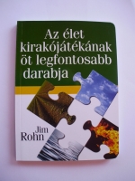 Jim Rohn:Az élet kirakójátékának öt legfontosabb darabja