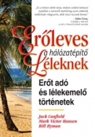 Canfield - Hansen - Hyman: Erőleves a hálózatépítő léleknek